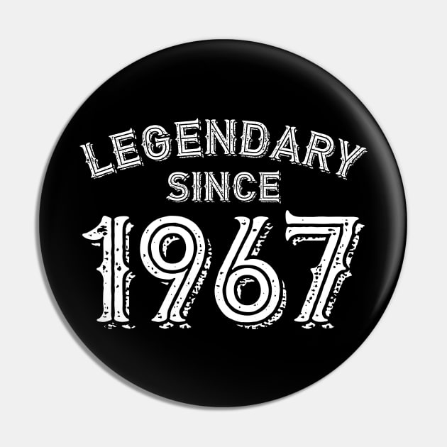 Legendary Since 1967 Pin by colorsplash