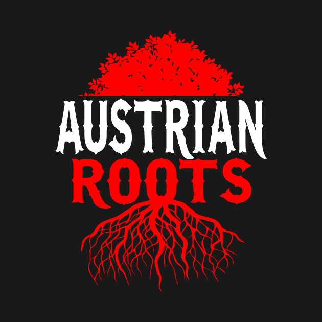 Austrian Roots - Austria Homeland Gift by biNutz