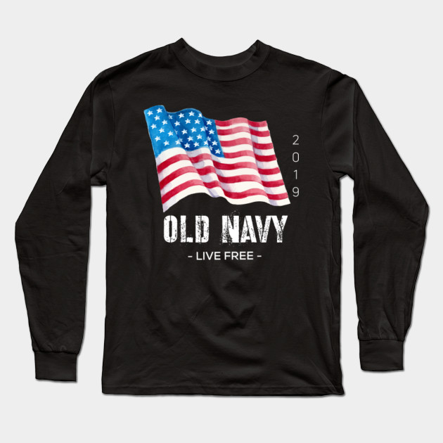 Old Navy Flag Shirt 2019 Old Navy Flag Long Sleeve T Shirt Teepublic