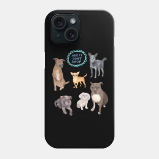 Adopt Don't Shop Phone Case