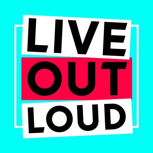 Live out loud by C.Note