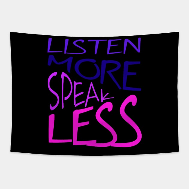 Listen More Speak Less Effective Communication Quote Tapestry by taiche