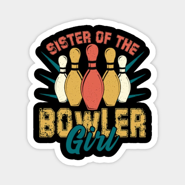 Sister Of The Birthday Bowler Kid Boy Girl Bowling Party Magnet by David Brown