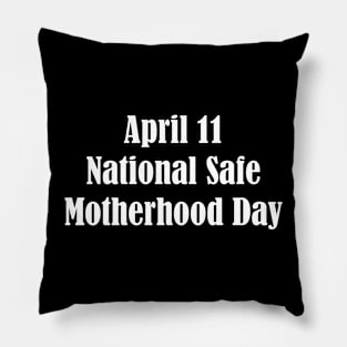 National Safe Motherhood Day Pillow