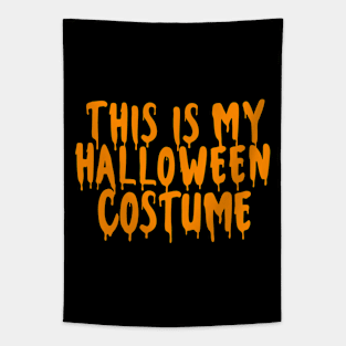 This Is My Halloween Costume Halloween Couples Costume Cute Halloween Scary And Horror For Mens And Womens Tapestry