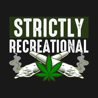 Strictly Recreational T-Shirt