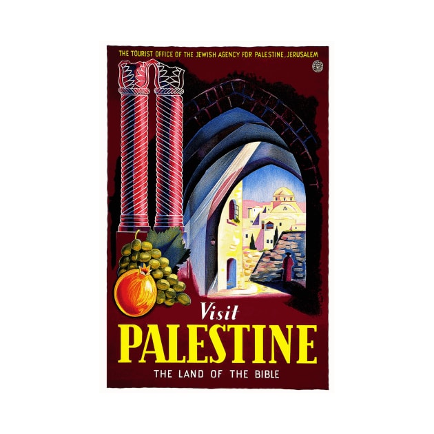 Visit Palestine, Land of the Bible - Vintage Travel Poster Design by Naves