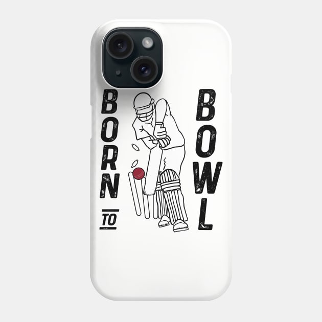 Cricket Player Bowler Born To Bowl Cricket Fan Phone Case by atomguy