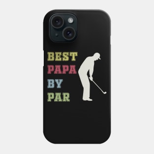 Best papa by par Phone Case