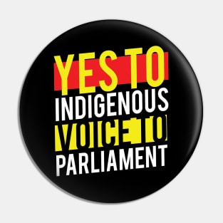 Vote Yes To The Voice - Indigenous Voice To Parliament Pin