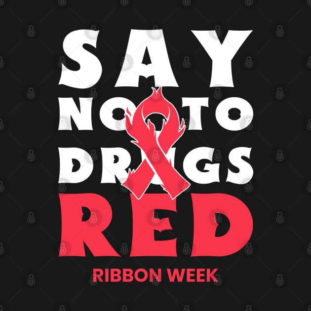 Red Ribbon Week Awareness by niclothing