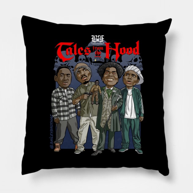 Tales from the hood Pillow by BaileyBrothaz