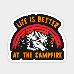 Life is better at the campfire , camping tent t shirt vintage retro design Magnet