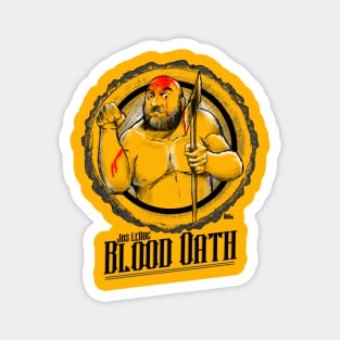 Jos Leduc Blood Oath Magnet