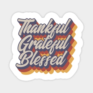 Thankful Grateful Blessed Retro Vintage Magnet