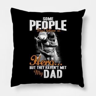 Hero My Dad Awesome T shirt Pillow