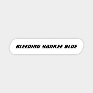 Bleeding Yankee Blue Navy FUTURE Design Magnet