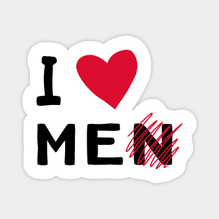 i love me not men Magnet