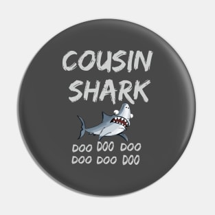 T-shirt Cousin Shark doo doo doo Pin