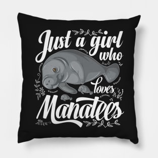 Just a Girl Who Loves Manatees Cute Pillow