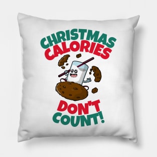 Christmas Calories Don't Count! Pillow