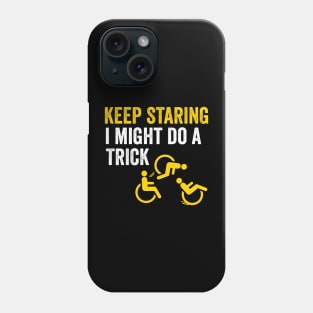 keep staring i might do a trick Phone Case