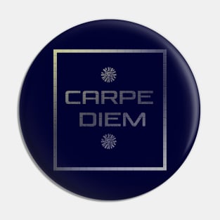 Carpe diem Pin