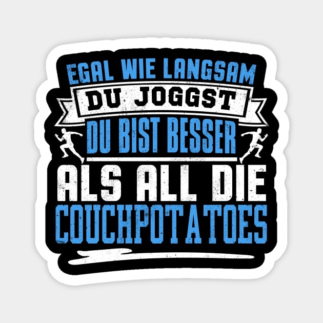 # No matter how slow you jog, you're better than all those couch potatoes # Magnet by Tee__Dot