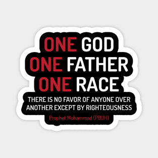 One God, One Father, One Race Equality Anti Racism Quote Say Design - wht Magnet