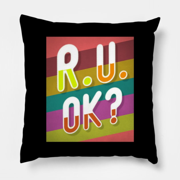 r u ok | are you ok | ru ok Pillow by OrionBlue