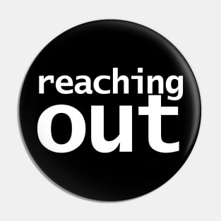 Reaching Out Pin