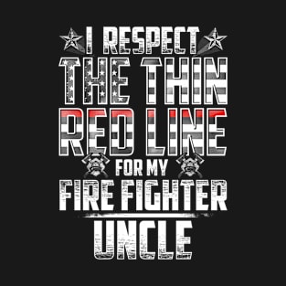Fire Fighter Uncle Thin Red Line T-Shirt