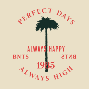 Perfect Days T-Shirt