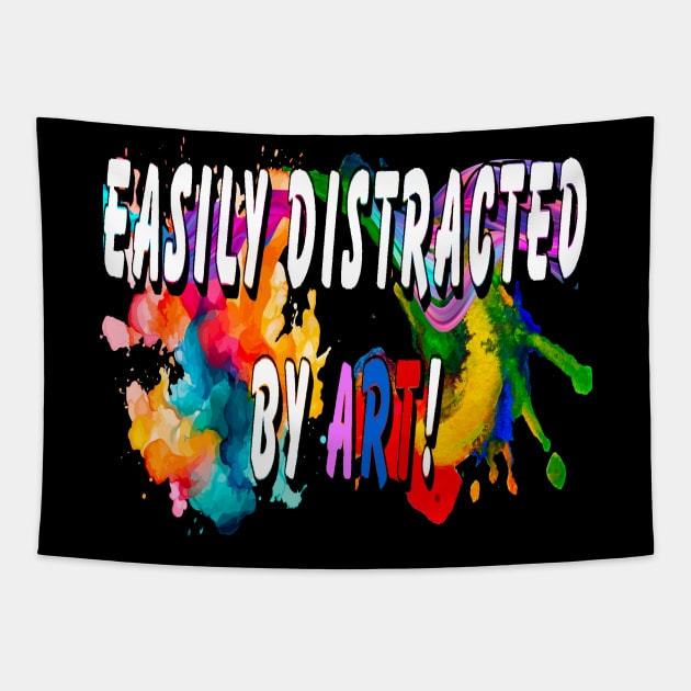 Easily distracted by Art Tapestry by Orchid's Art