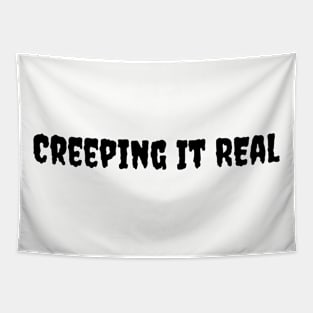 Creeping It Real Graphic Shirt - Comfy Cotton Halloween Top, Essential for Horror Fans, Great Spooky Season Gift Idea Tapestry
