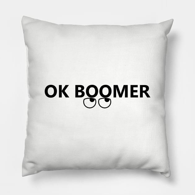 OK BOOMER (with rolling eye) Pillow by willpate