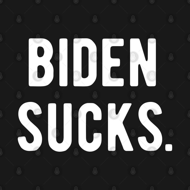 Biden Sucks by ReviloTees