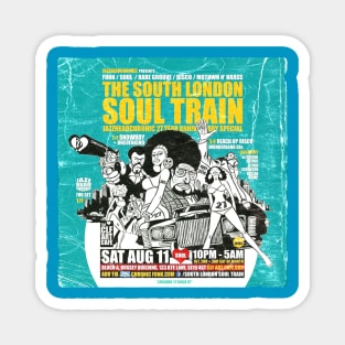 POSTER TOUR - SOUL TRAIN THE SOUTH LONDON 20 Magnet