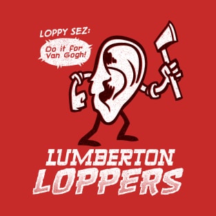 Lumberton Loppers T-Shirt