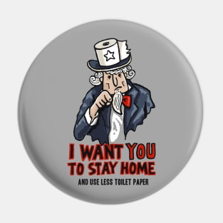 I Want you to Stay Home Pin