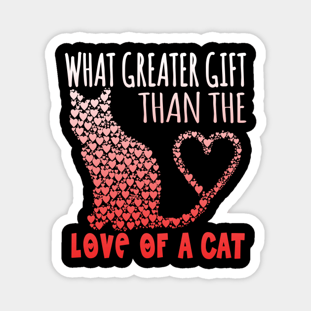 What Greater Gift Than The Love Of A Cat Magnet by VintageArtwork