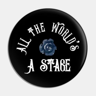 All The World's A Stage Shakespeare Watercolor Rose As You Like It Pin