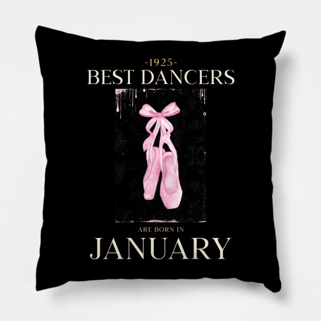 the best dancers are born in january Pillow by Dancespread