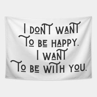 Be With You Tapestry