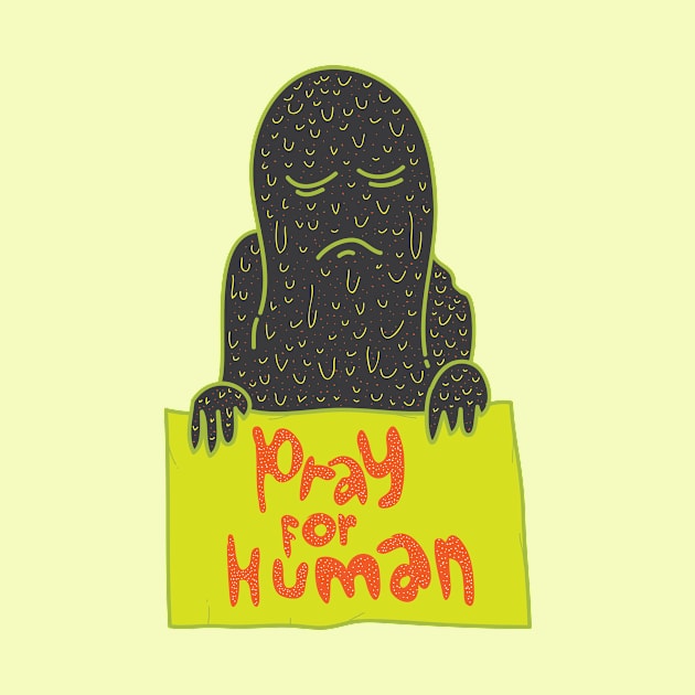 Pray For Human by pudingvektor