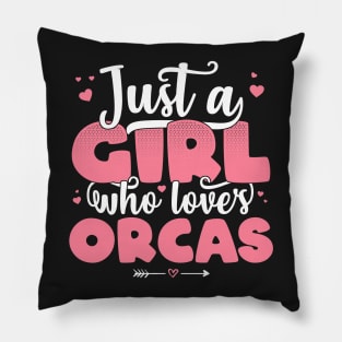 Just A Girl Who Loves Orcas - Cute Orca lover gift graphic Pillow