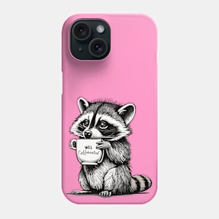 Caffeine raccoon Phone Case