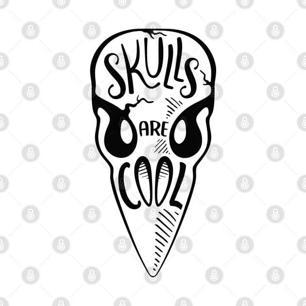 Skulls Are Cool [black] by Puzzled Jay Productions