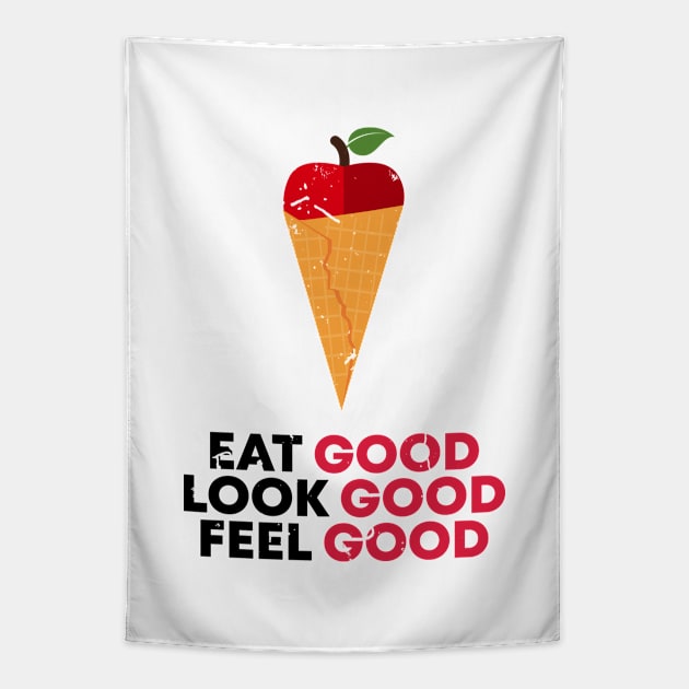 EAT, LOOK AND FEEL GOOD Tapestry by mryetee