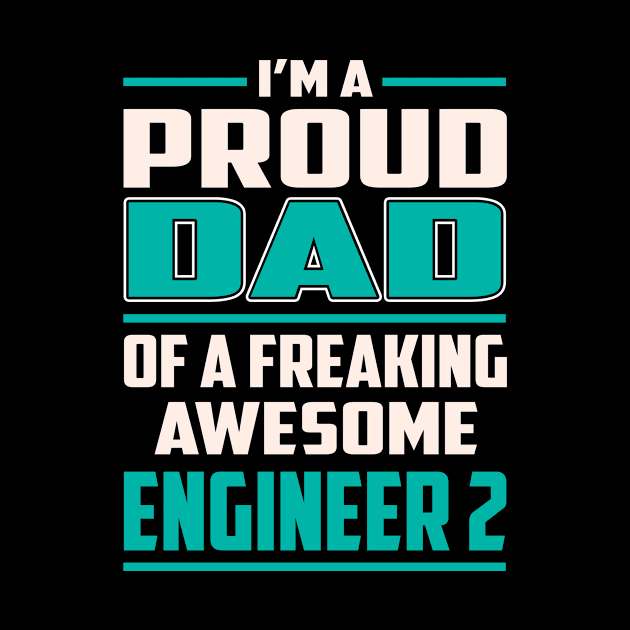 Proud DAD Engineer 2 by Rento